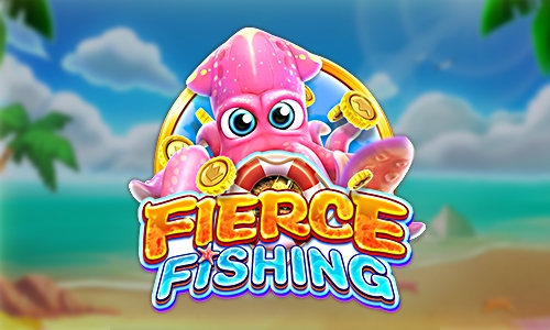 FIERCE FISHING